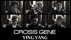 Cross Gene - YING YANG Short MV.