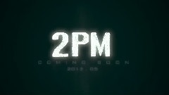 2PM - Comeback Trailer