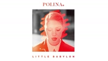Polina - Little Babylon