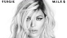 Fergie - M.I.L.F. $