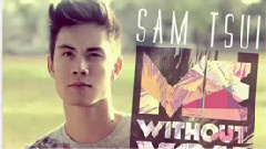 Sam Tsui - Me Without You (Lyric Video)