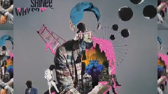 SHINee - Why So Serious?
