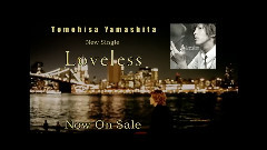 山下智久 - Loveless CM 14s
