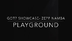 GOT7 - GOT7 Performs PLAYGROUND During Their Showcase- First Impact In Japan (Zepp Namba Osaka)