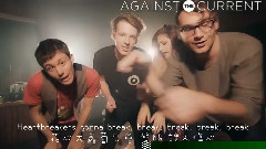 Against The Current,Kurt Schneider - Shake It Off