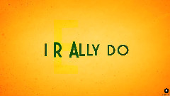 I Really Do