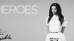 Conchita Wurst - HEROES 歌词版