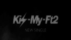 Kis-My-Ft2 - Shake It Up CM 15s