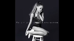 Ariana Grande - Why Try