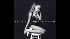 Ariana Grande - Be My Baby 试听版