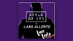 Style Of Eye - Love Looks