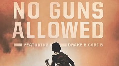 Drake,Cori B - No Guns Allowed