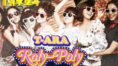 T-ara - Roly Poly