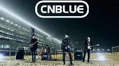 CNBLUE - 马场 & Lady & I'm Sorry
