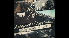 American Authors - Think About It
