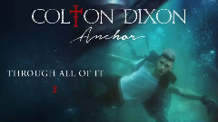 Colton Dixon - Through All Of It