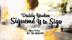 Daddy Yankee - Sigueme Y Te Sigo