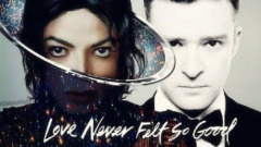 Michael Jackson,Justin Timberlake - Love Never Felt So Good