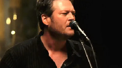Blake Shelton - Sure Be Cool If You Did