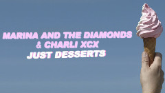Marina & The Diamonds,Charli XCX - Just Desserts