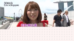 SDN48 - 特典映像シンガポール公演ドキュメント 中文字幕
