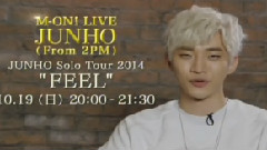 2PM,李俊昊(2PM) - M-ON! LIVE JUNHO Solo Tour 2014 CM 2