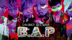 B.A.P - 回归预告