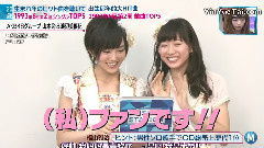 NMB48 - Music Station 生まれ年のヒット曲を聴いて [山本彩 渡辺美優紀]コメント