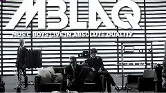 MBLAQ - KBS音乐银行