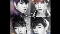 CNBLUE - 部分MV剪辑