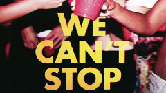 Miley Cyrus - We Can't Stop