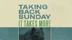 It Takes More