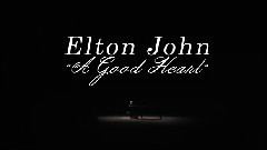 Elton John - A Good Heart