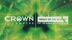 Crown the Empire - Weight of the World