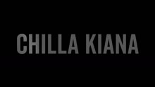 Chilla Kiana - A Copy Of You 歌词版