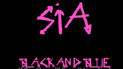 Sia - Black & Blue 试听版