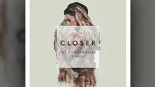 The Chainsmokers,Halsey - Closer 试听版