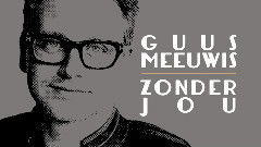 Guus Meeuwis - Zonder Jou