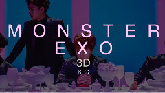 EXO-M,EXO-K,EXO - Monster 3D立体声(一定要带耳机!)