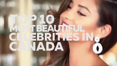 音乐短片 - CANADIAN Girls-SEXIEST Celebs Of CANADA