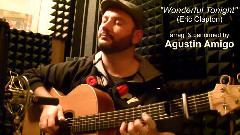 Agustin Amigo - Wonderful Tonight(Eric Clapton) - Solo Acoustic Guitar