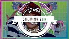 NCT DREAM,NCT - Chewing Gum