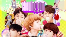  - Chewing Gum（泡泡糖）中文版