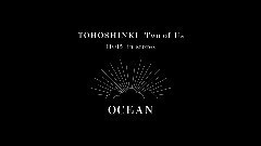 东方神起 - OCEAN