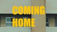  - Coming Home