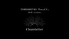 东方神起 - Chandelier