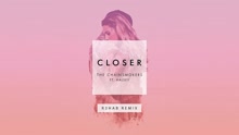 The Chainsmokers - Closer (R3hab Remix - Pseudo Video)