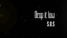 S.O.S - Drop It Low (Indonesian Version)