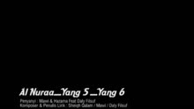 Mawi,Hazama - Al Nuraa....Yang 5 ....Yang 6 (Lyric Video)