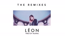 LÉON - Tired of Talking (Remix - Pseudo Video)
